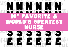 Load image into Gallery viewer, 8&quot; Skinny Favorite &amp; World&#39;s Greatest Nurse - Icing Transfers - Digital Download