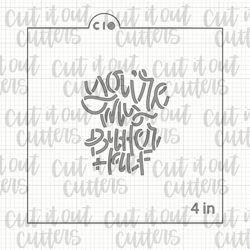 You're My Butter Half - Worded Bread Cookie Stencil