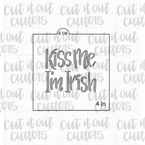 Kiss Me I'm Irish Cookie Stencil