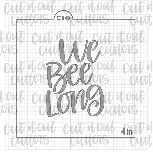 We Bee Long Cookie Stencil