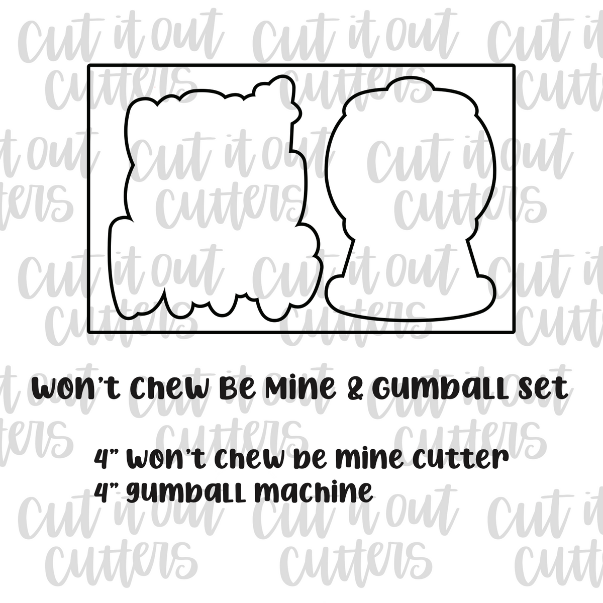 Won't Chew Be Mine & Gum-ball Cookie Cutter Set – Cut It Out Cutters