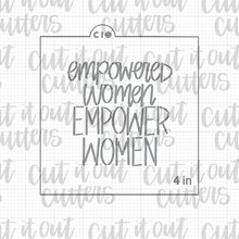 Load image into Gallery viewer, Empowered Women Empower Women Cookie Stencil