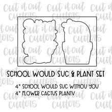 Load image into Gallery viewer, School Would Suc &amp; Plant Cookie Cutter Set