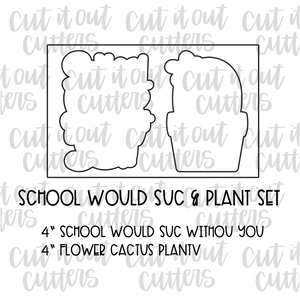 School Would Suc & Plant Cookie Cutter Set