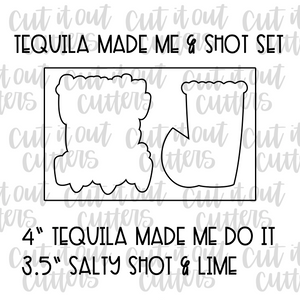 Tequila Made Me & Shot Cookie Cutter Set