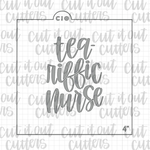 Tea-riffic Nurse Cookie Stencil