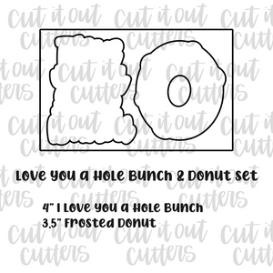 Love You A Hole Bunch & Donut Cookie Cutter Set