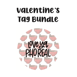 Love Ya Pho Real Tag Bundle - Digital Download
