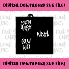 Load image into Gallery viewer, DIGITAL DOWNLOAD SVG File for 2.5&quot; You Wish &amp; Bite Me- Candy Hearts Stencils