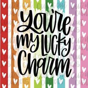 You're My Lucky Charm - 2" Square Tags - Digital Download