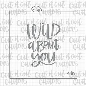 Wild About You Cookie Stencil