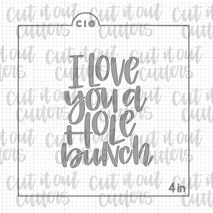 I Love You A Hole Bunch Cookie Stencil