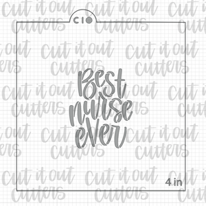 Best Nurse Ever - Worded Clipboard Cookie Stencil