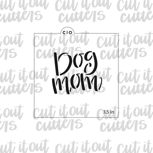 Dog Mom Cookie Stencil