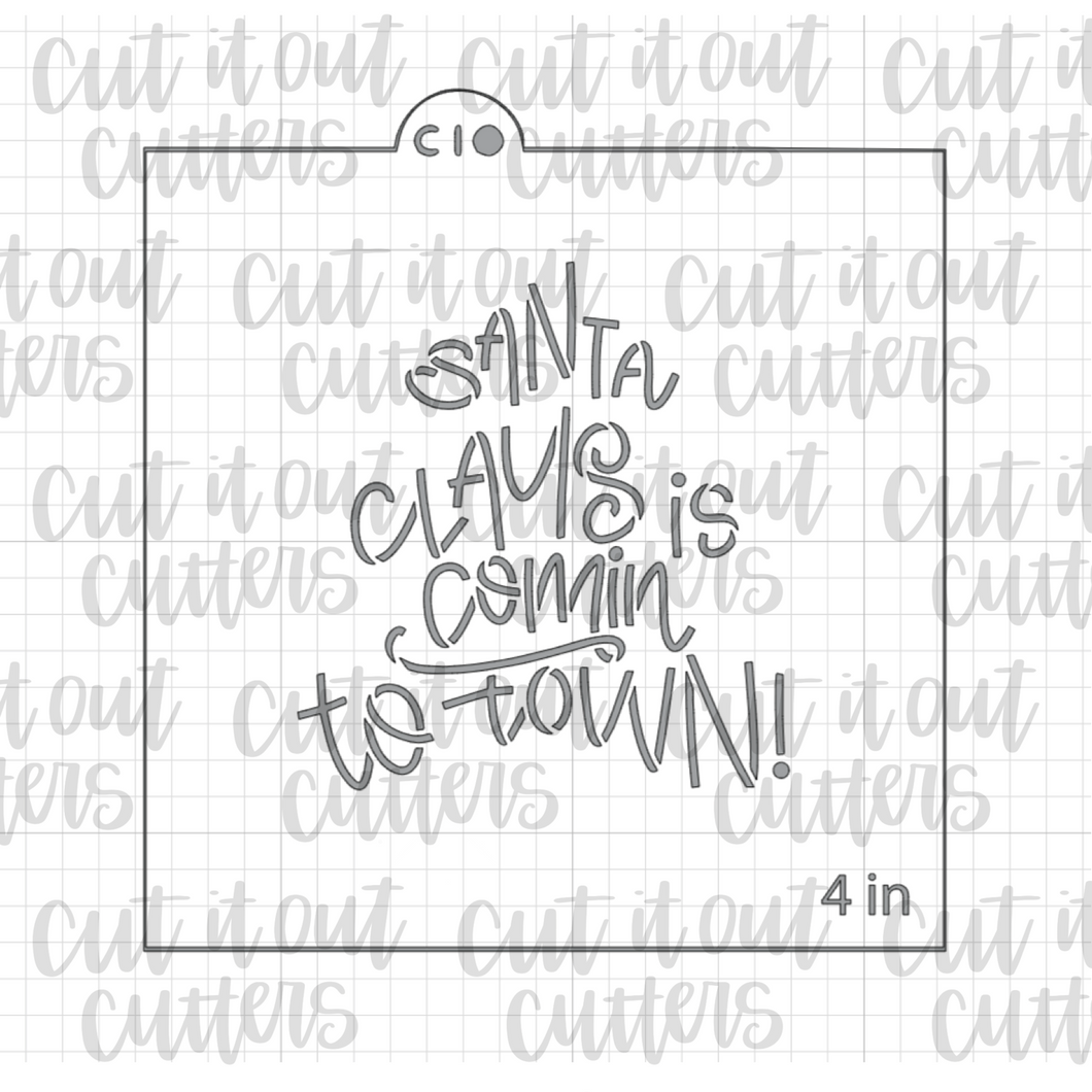 Santa Claus is Coming to Town Cookie Stencil