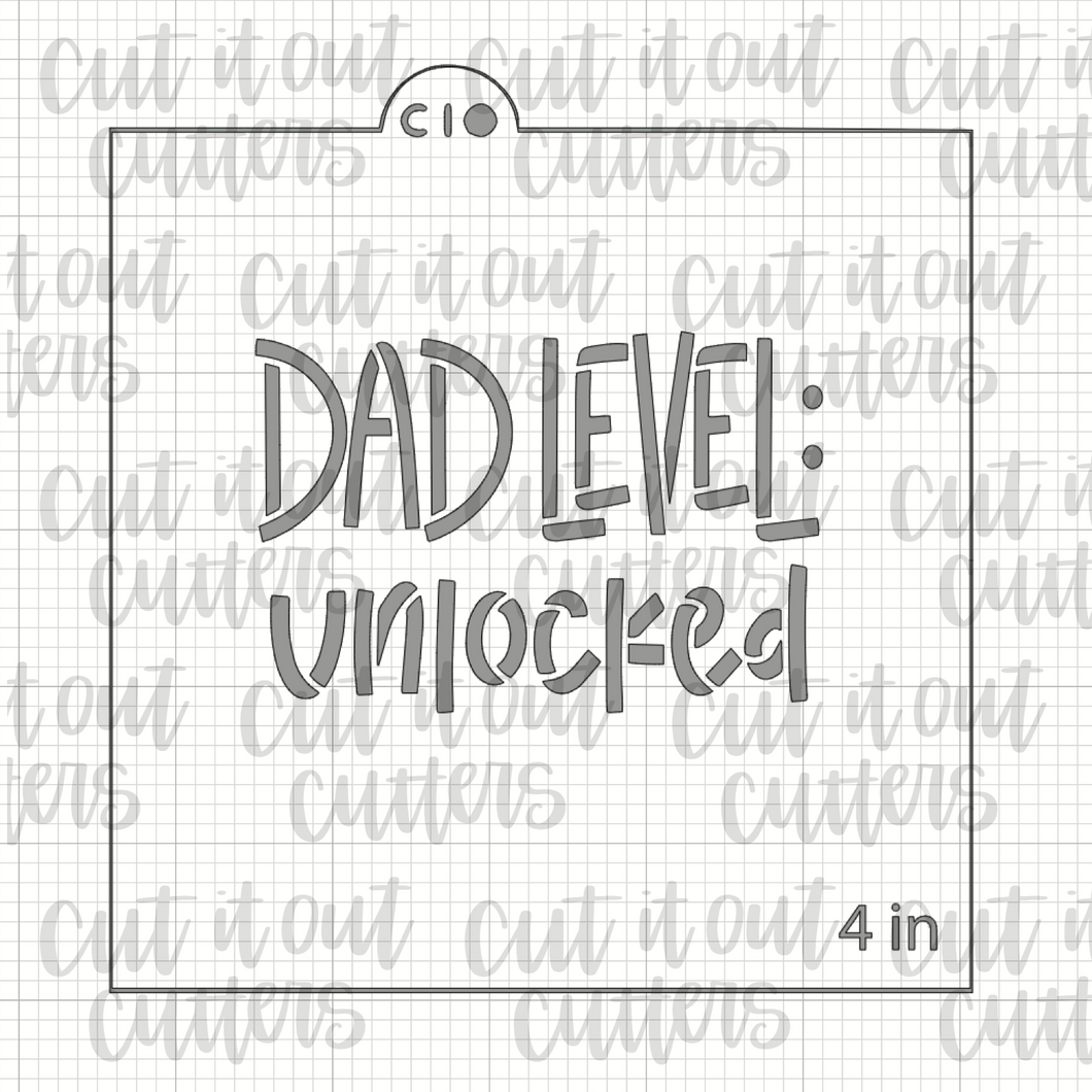 Dad Level: Unlocked Cookie Stencil – Cut It Out Cutters