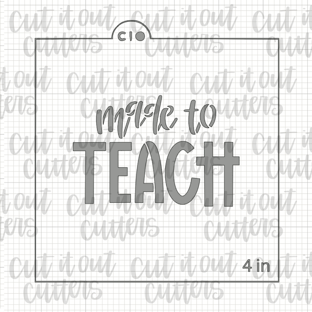 Made to Teach Cookie Stencil