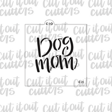 Load image into Gallery viewer, Dog Mom Cookie Stencil