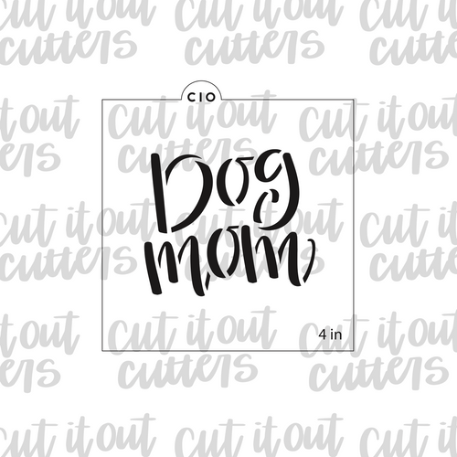 Dog Mom Cookie Stencil