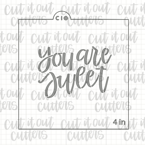 You Are Sweet Cookie Stencil