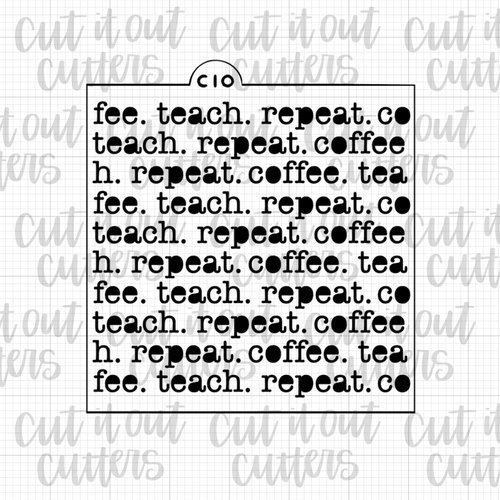 Coffee. Teach. Repeat. Typewriter Cookie Stencil