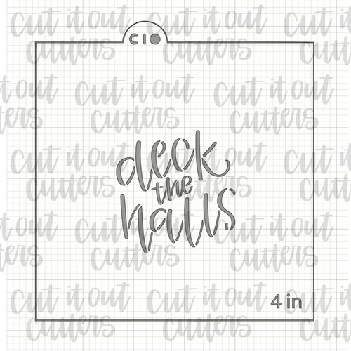 Deck the Halls Cookie Stencil - Fits Worded Wreath/Ornament