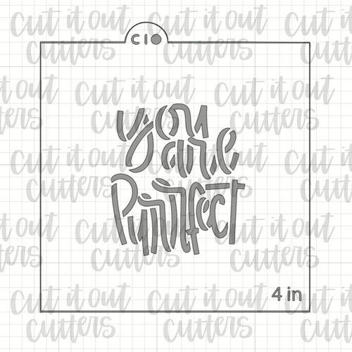 You Are Perfect - Worded Cat Cookie Stencil