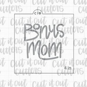 Bonus Mom Cookie Stencil