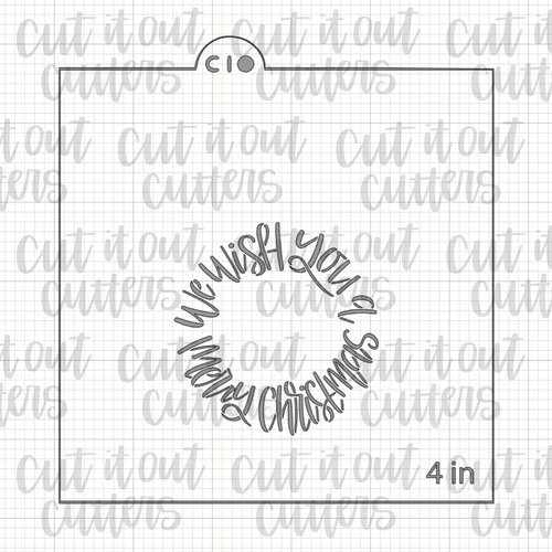 We Wish You A Merry Christmas Cookie Stencil - Fits Worded Wreath/Ornament