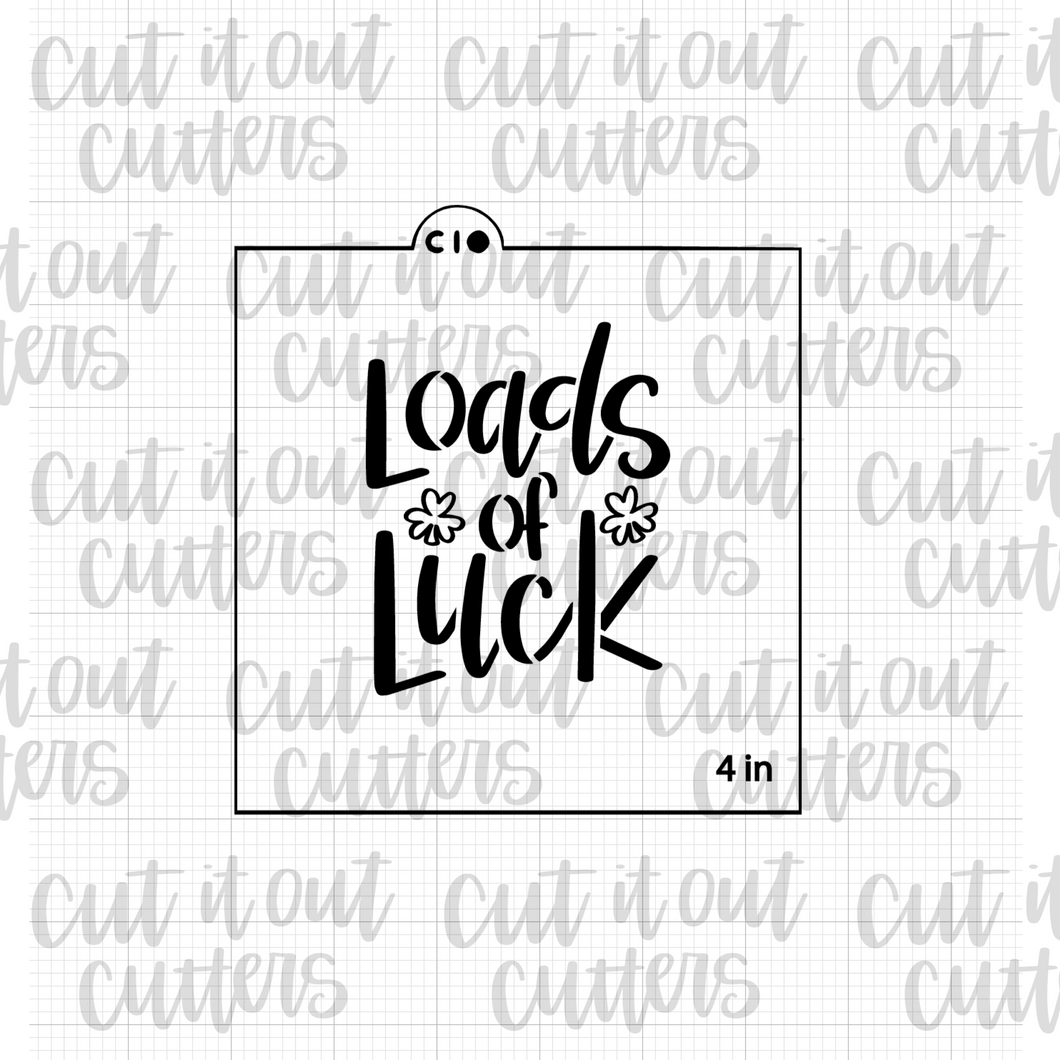 Loads of Luck Cookie Stencil