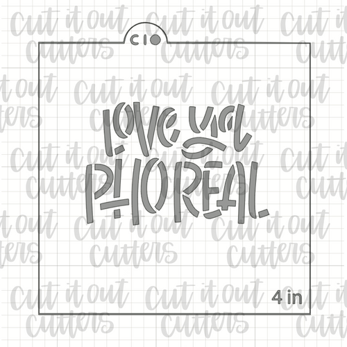 Love Ya Pho Real Cookie Stencil