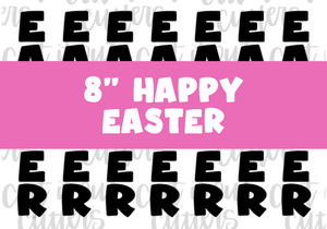 8" Skinny Happy Easter - Icing Transfers - Digital Download