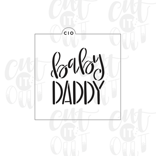 Baby Daddy Cookie Stencil