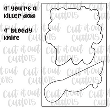 Load image into Gallery viewer, You&#39;re A Killer Dad &amp; Knife Cookie Cutter Set