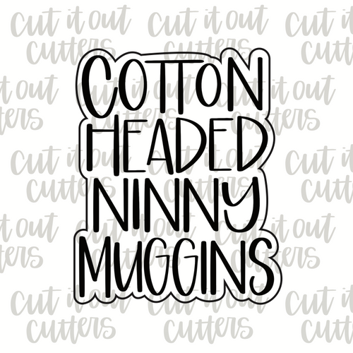 Cotton Headed Ninny Muggins Cookie Cutter
