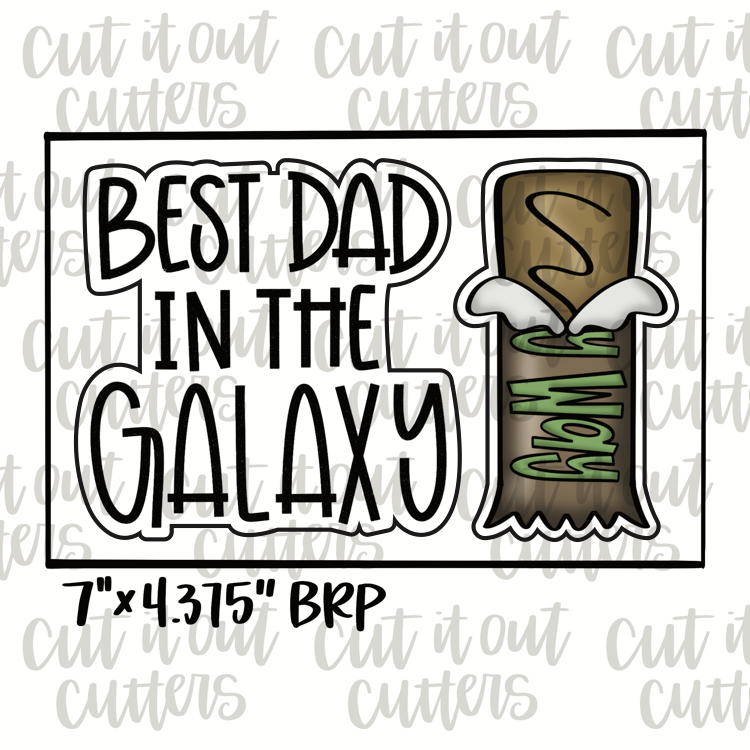 Best Dad In The Galaxy and Tall Candy Bar Cookie Cutter Set