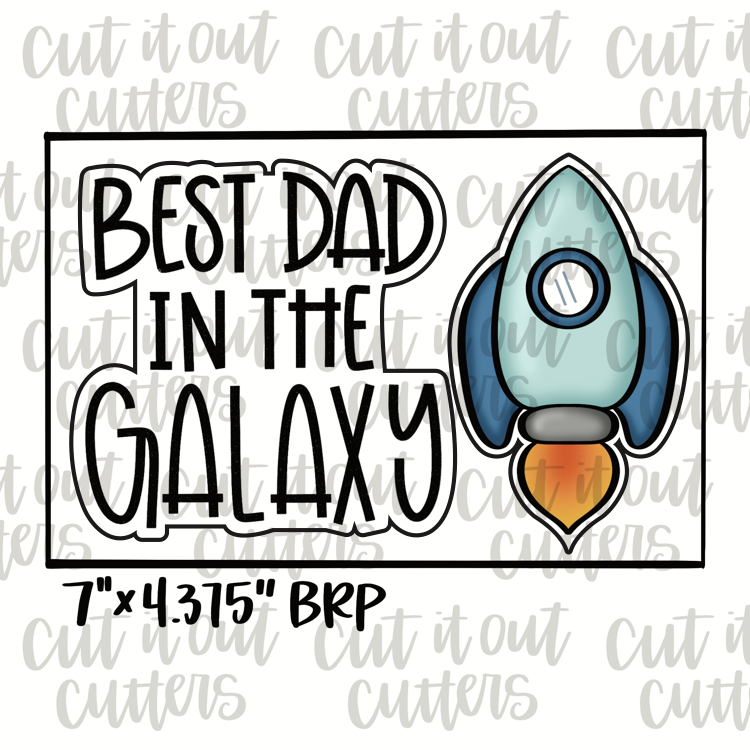 Best Dad In The Galaxy and Tall Rocket Cookie Cutter Set