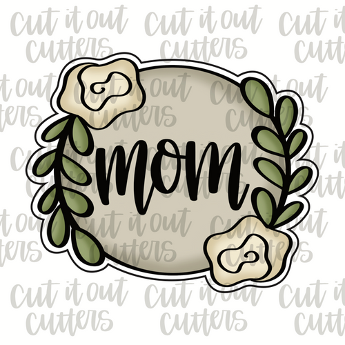 Floral Mom Plaque Cookie Cutter