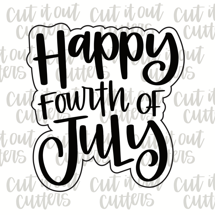 Happy Fourth of July Cookie Cutter