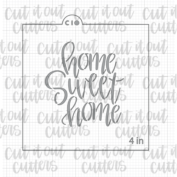 Home Sweet Home Cookie Stencil – Cut It Out Cutters home-sweet-home-cookie-stencil-cut-it-out-cutters