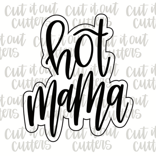 Hot Mama Cookie Cutter