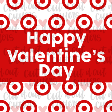 Happy Valentines Day (Bullseye)- 2