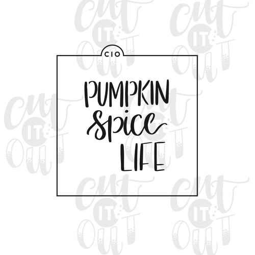 Pumpkin Spice Life Cookie Stencil