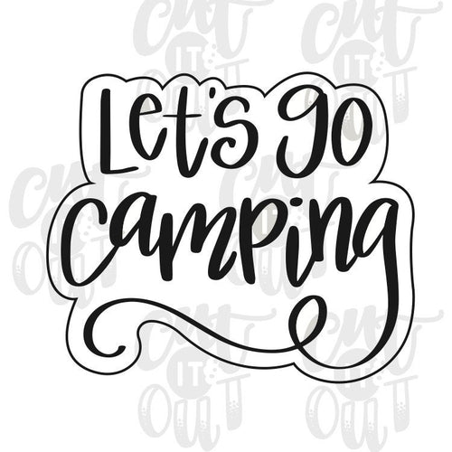 Let's Go Camping Cookie Cutter