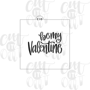 Be My Valentine Cookie Stencil