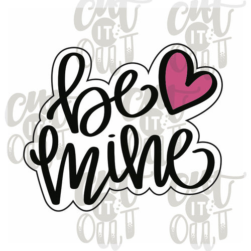 Be Mine Cookie Cutter