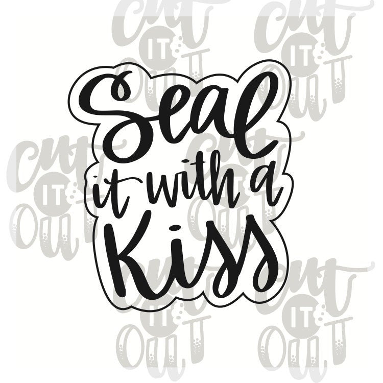 Seal it with a Kiss Cookie Cutter
