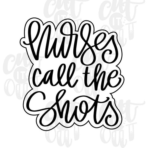 Nurses Call the Shots Cookie Cutter