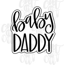 Load image into Gallery viewer, Baby Daddy Cookie Cutter