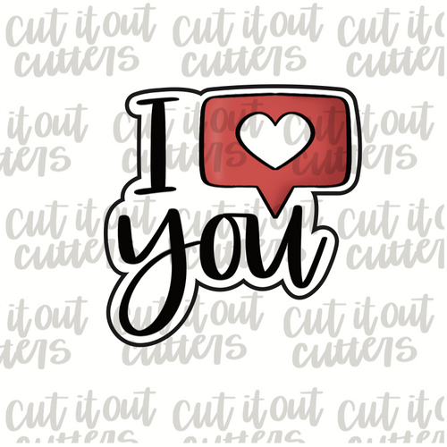 I Like You Cookie Cutter